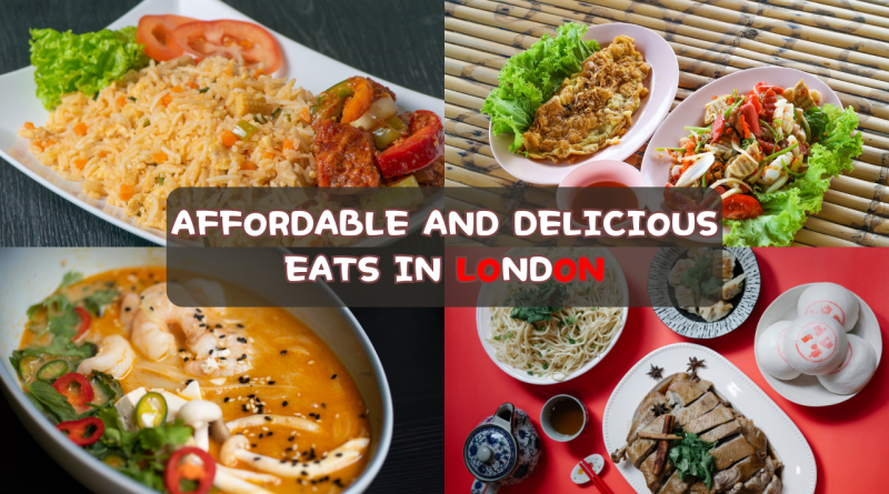 Affordable and Delicious Eats in London