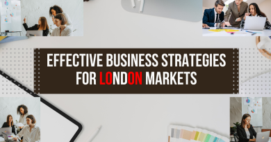Effective Business Strategies in London Markets